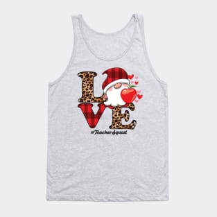 funny love valentines day shirts for teachers gnome squad student Tank Top